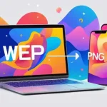 WebP to PNG Converter Transform Images in Seconds (100% Free & Private)